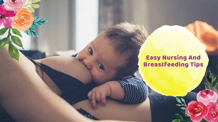 Easy Nursing And Breastfeeding Tips | Hea Boosters