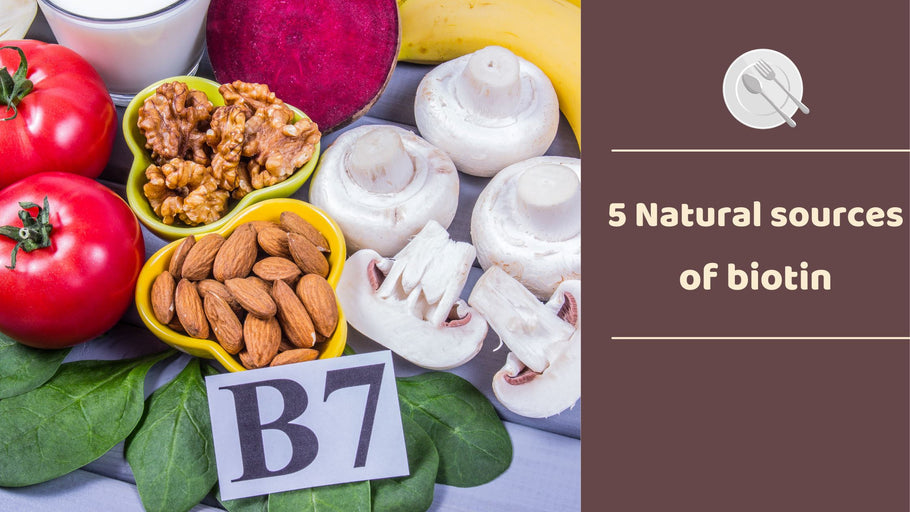 5 Natural sources of biotin
