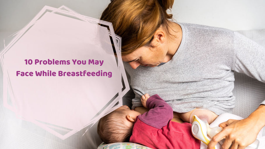 10 Problems You May Face While Breastfeeding | Hea Boosters