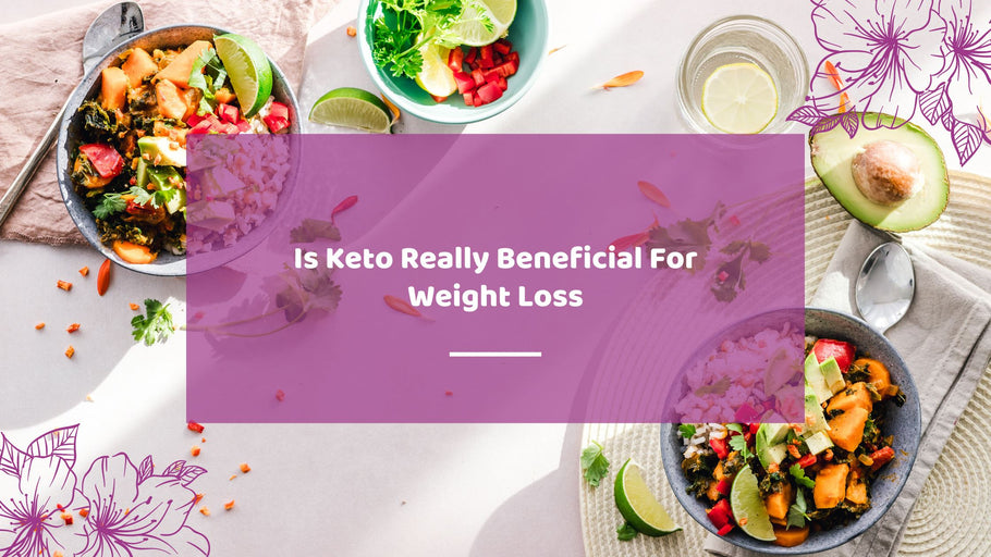 Is Keto Really Beneficial For Weight Loss | Hea Boosters