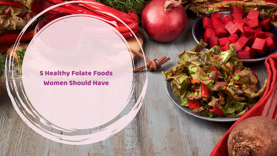 5 Healthy Folate Foods Women Should Have | Hea Boosters