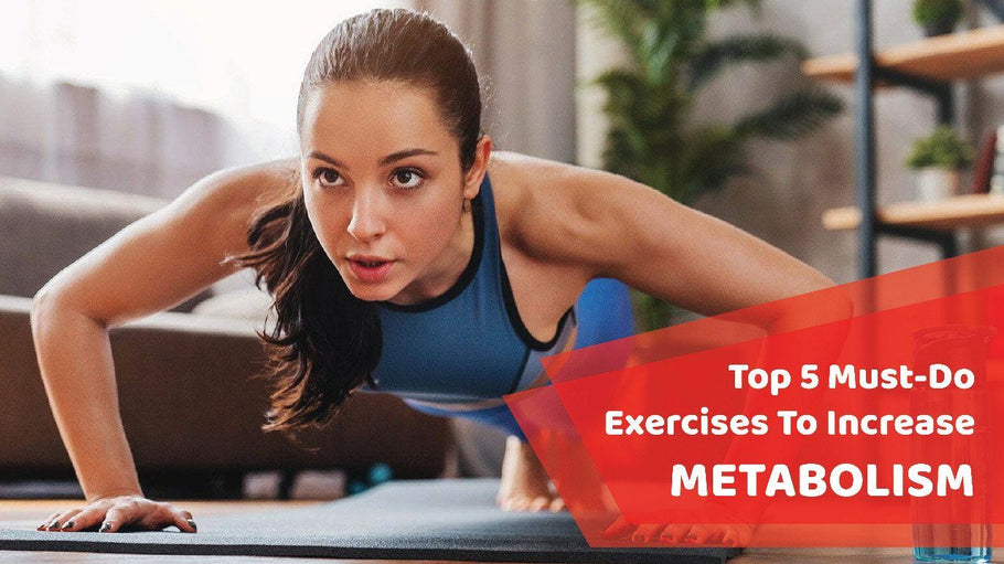 Top 5 Must-Do Exercises To Increase Metabolism | Hea Boosters