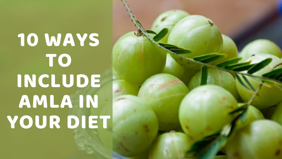 10 ways to include amla in your diet
