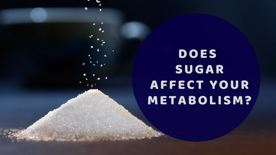 Does Sugar Affect Your Metabolism?