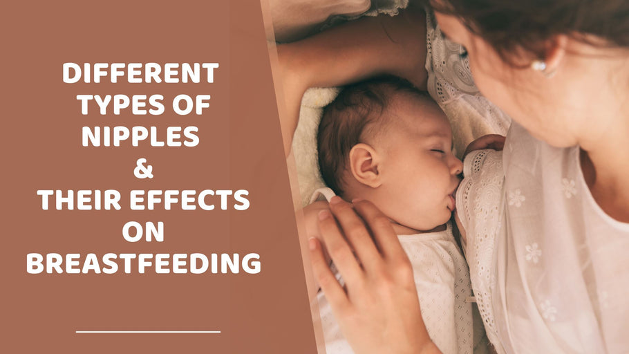 Different types of nipples and their effects on breastfeeding